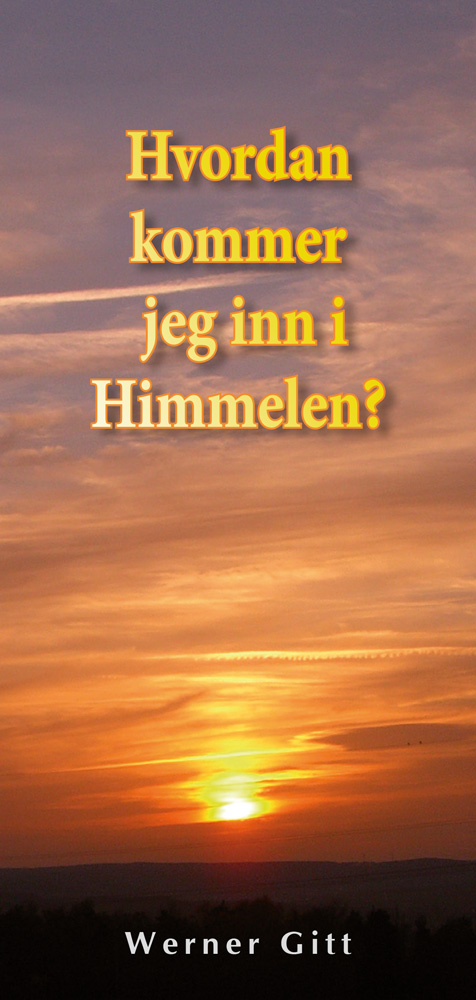 Norwegian: How can I get to heaven?