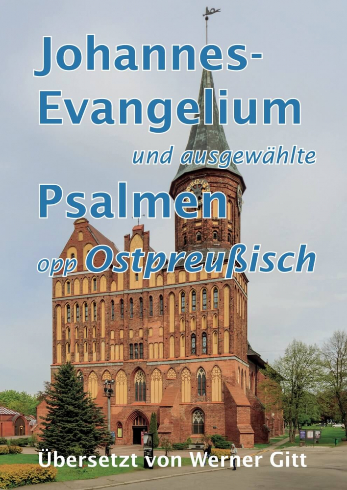 Das Johannes-Evangelium und ausgewählte Psalmen opp Ostpreußisch